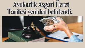 Avukatlık, Asgari, Ücret, Tarife, yeniden, belirlendi, haberim, gazete, ekonomi,
