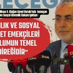 Bakan Işıkhan: “Sağlık ve Sosyal Hizmet Emekçileri Toplumun Temel Direğidir”