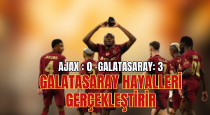 galatasaray ajax galibiyeti